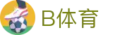 B体育 | b体育官网_b体育app - B SPORTS